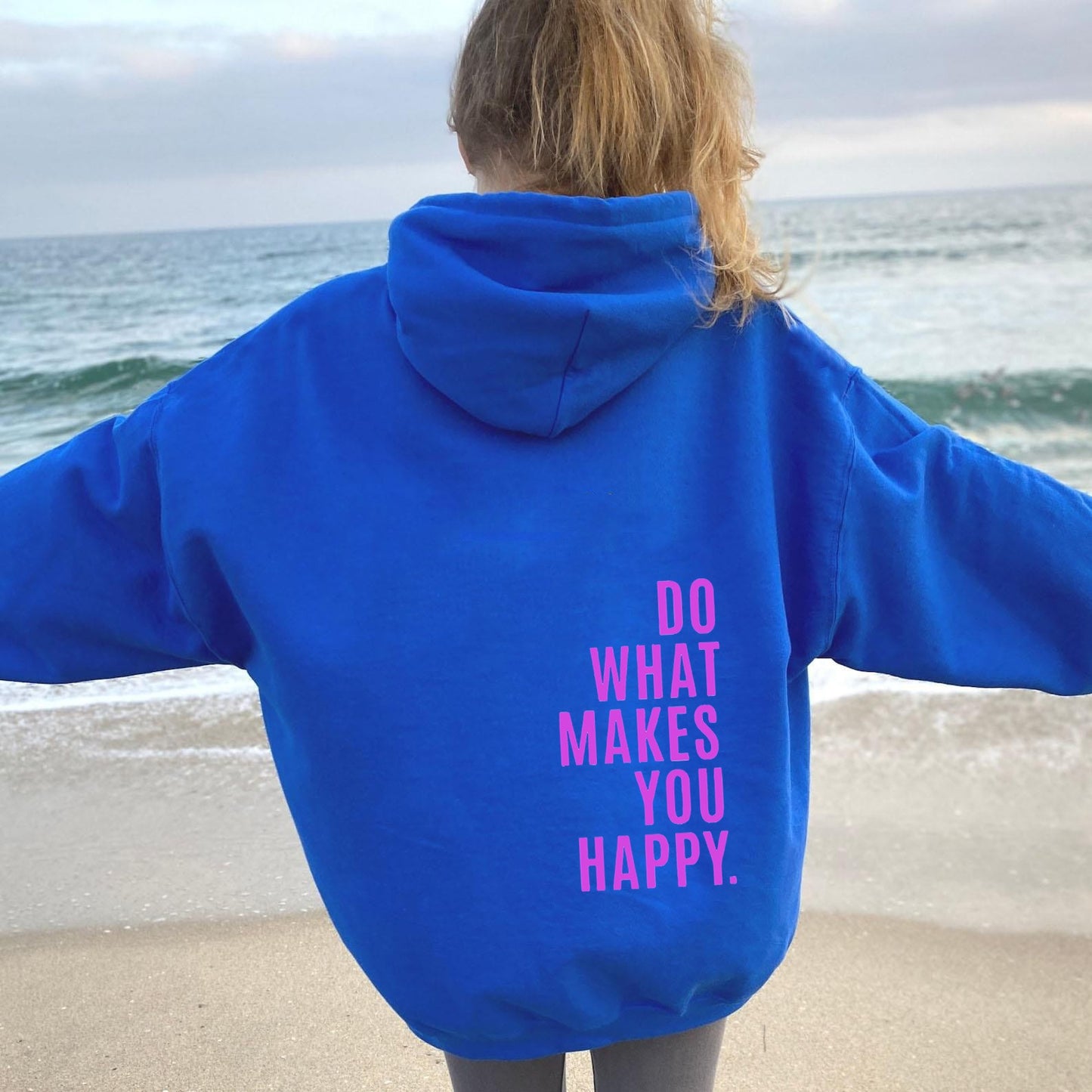 Makes You Happy Hoodie
