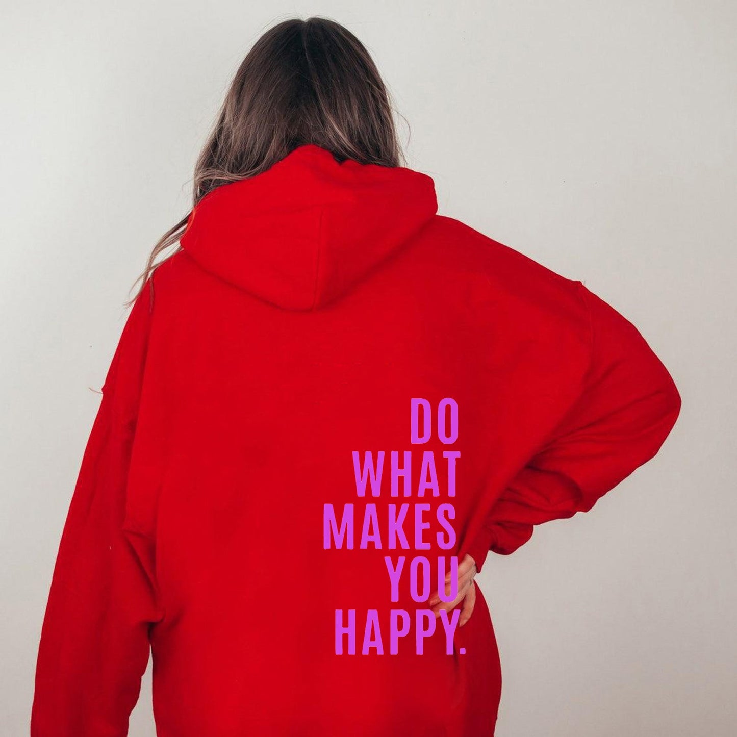 Makes You Happy Hoodie
