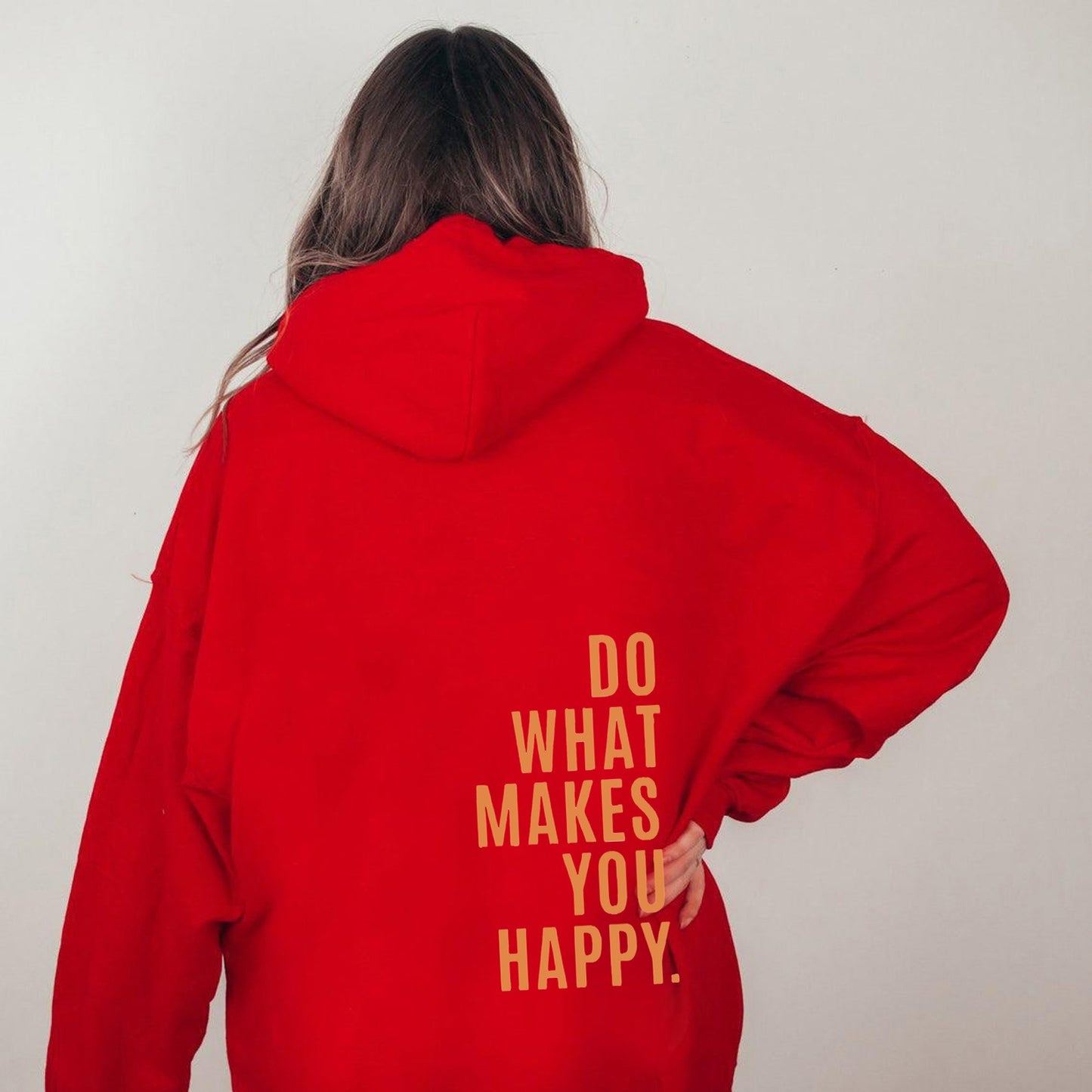 Makes You Happy Hoodie