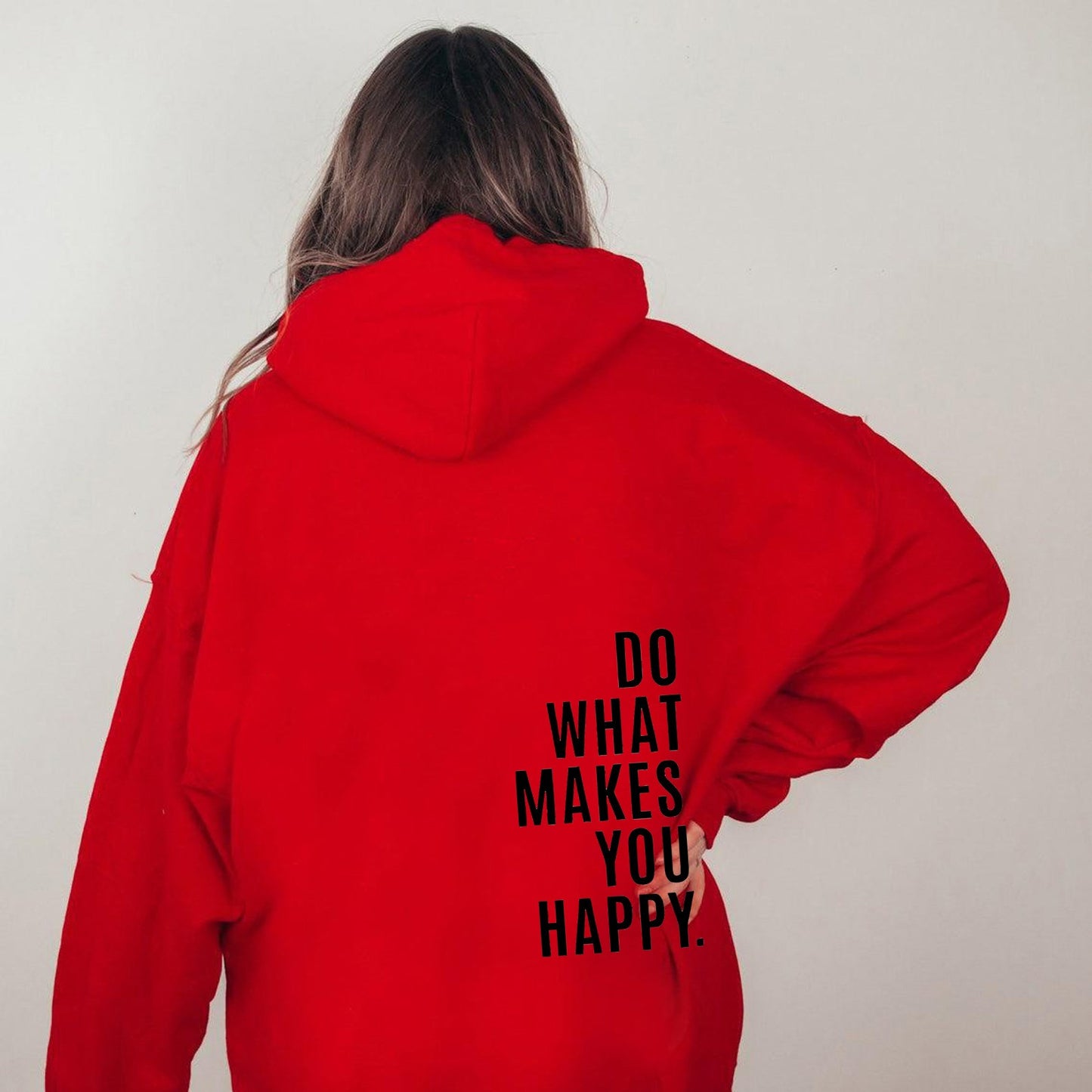 Makes You Happy Hoodie