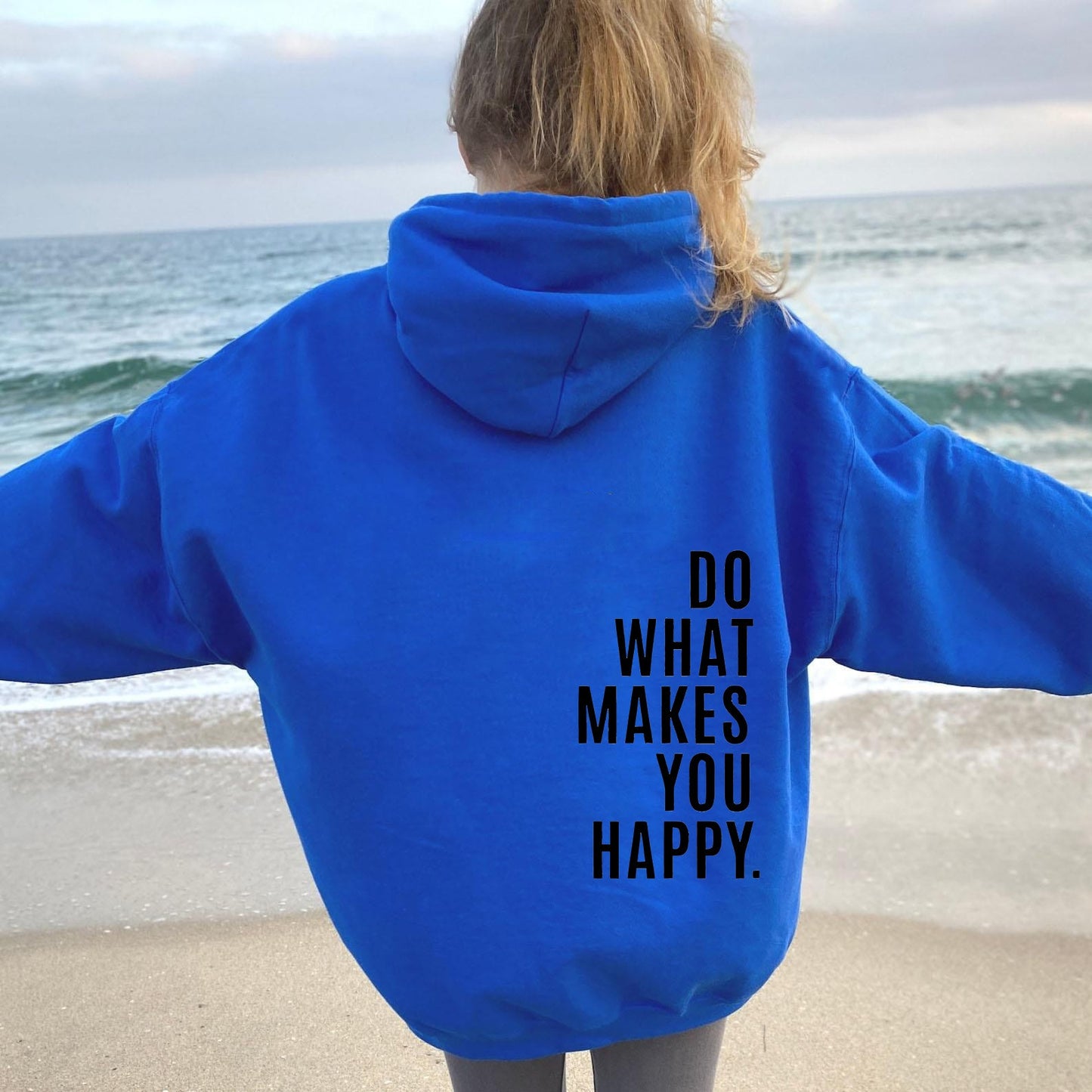 Makes You Happy Hoodie