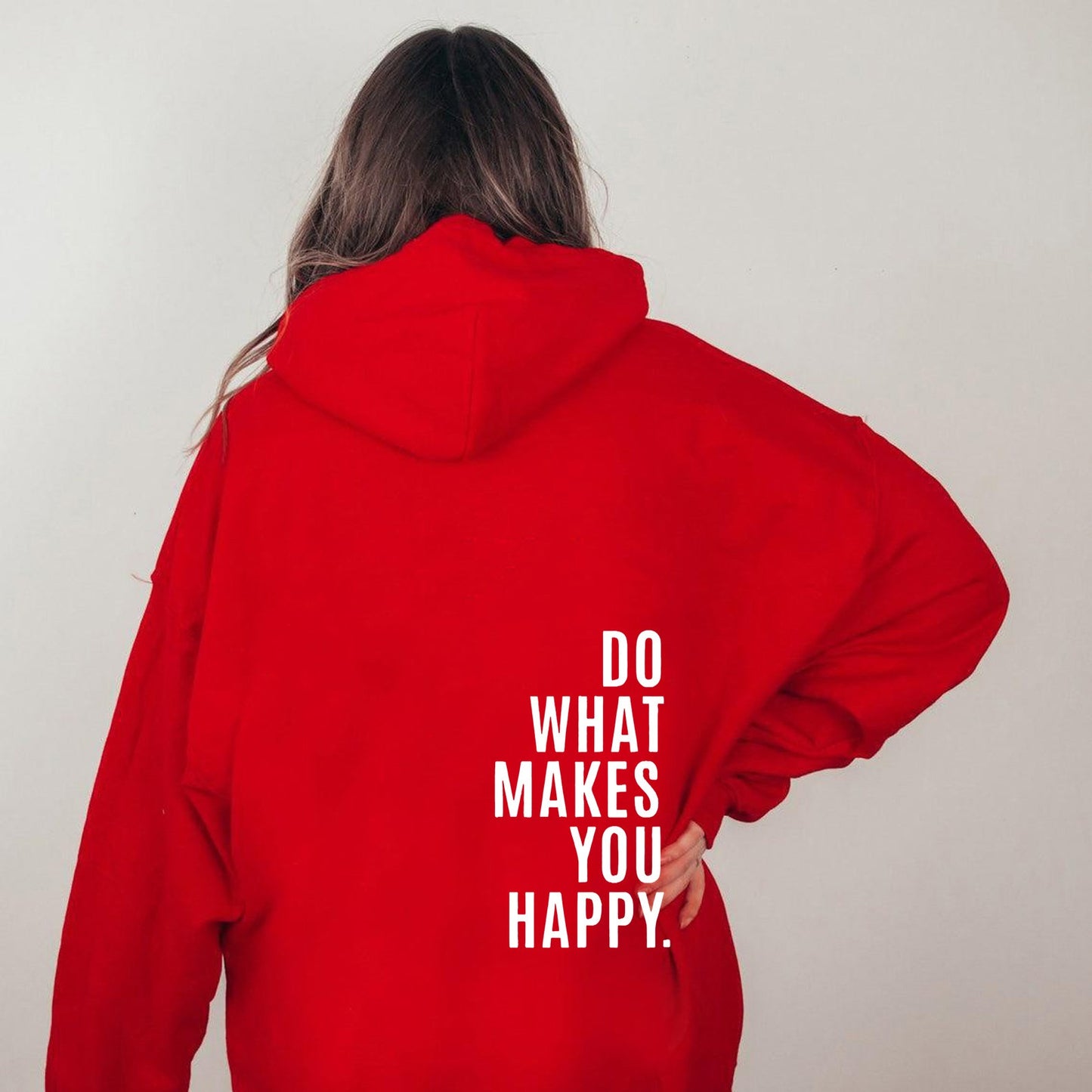 Makes You Happy Hoodie
