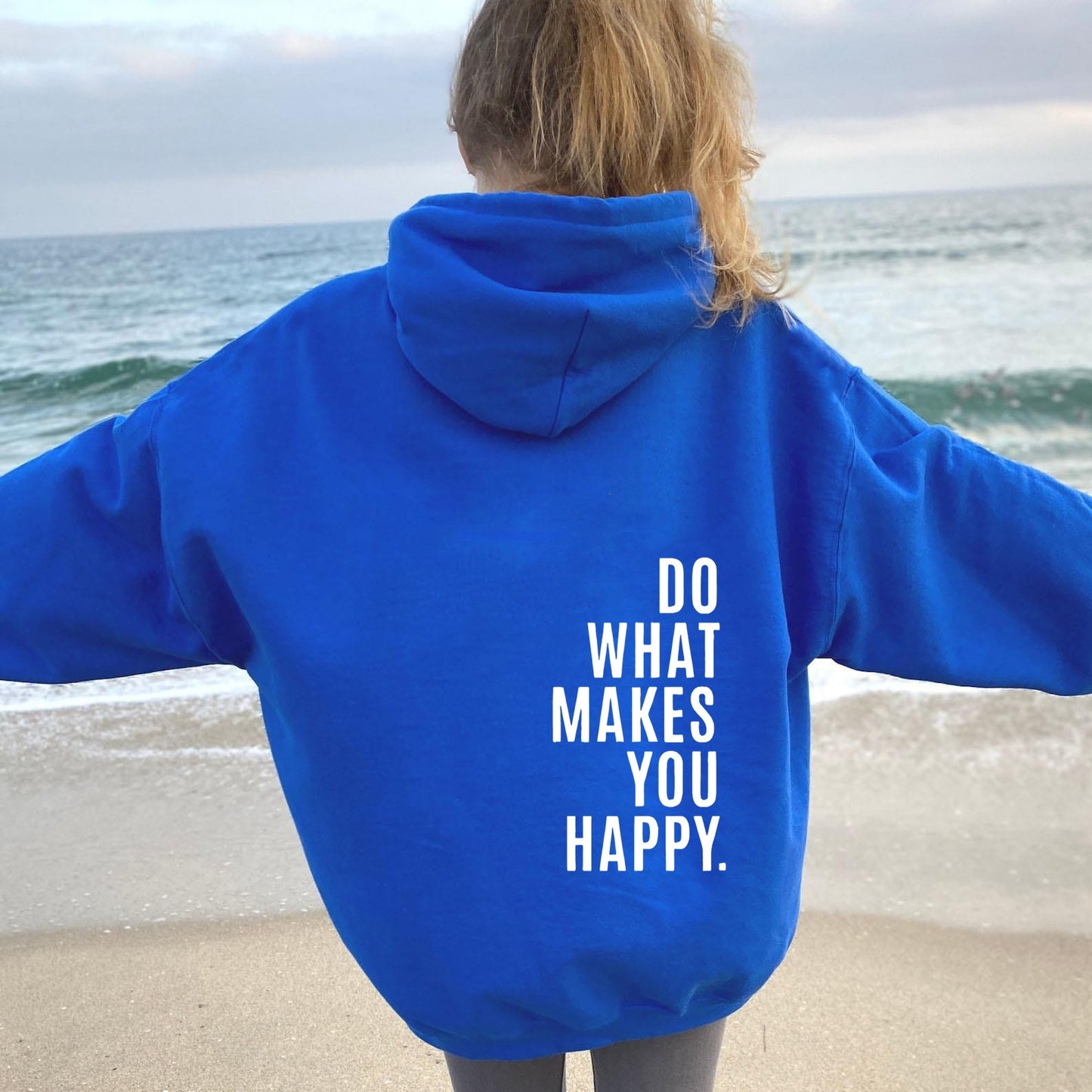 Makes You Happy Hoodie