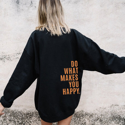 Makes You Happy Hoodie