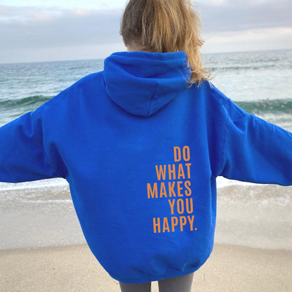 Makes You Happy Hoodie