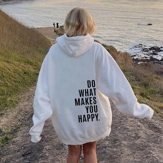 Makes You Happy Hoodie